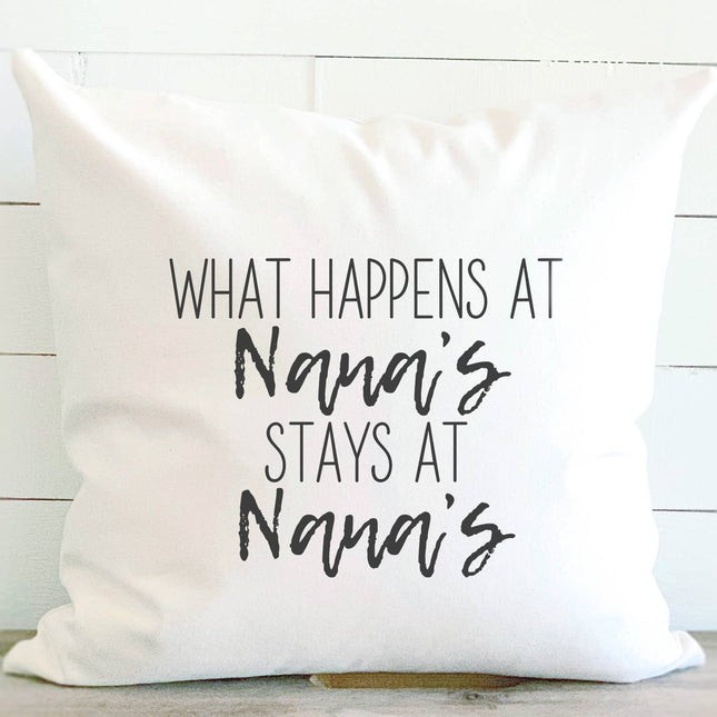 What Happens at Nana's - Square Canvas Pillow
