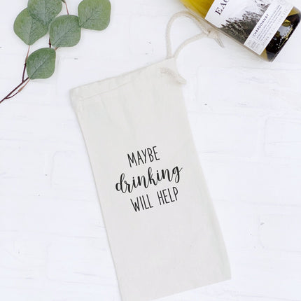 Maybe Drinking Will Help - Canvas Wine Bag