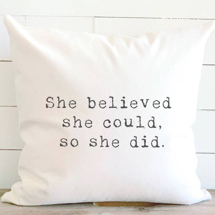 She Believed She Could, So She Did - Square Canvas Pillow
