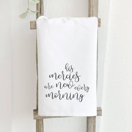 His Mercies are New Every Morning - Cotton Tea Towel