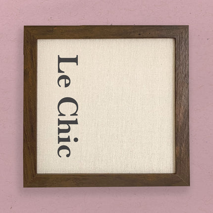 Le Chic - Framed Sign