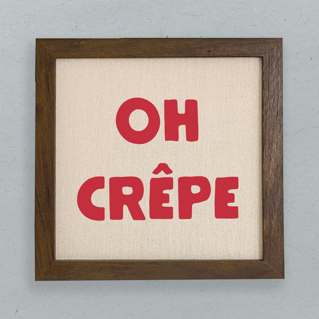 Oh Crepe - Framed Sign