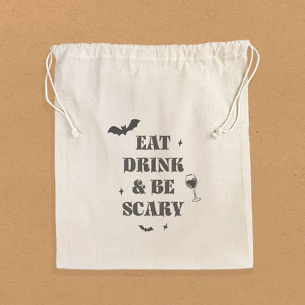 Eat, Drink, & Be Scary - Halloween Candy Cinch Bag