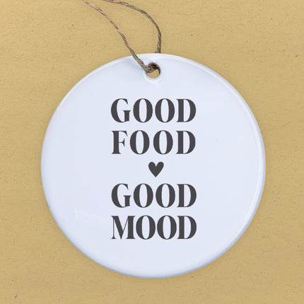 Good Food Good Mood - Ornament