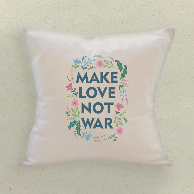Make Love Not War - Square Canvas Pillow