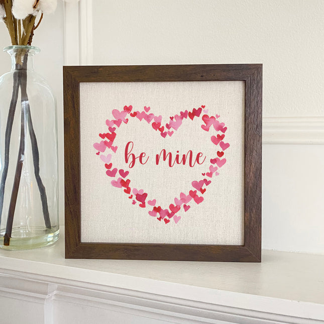 Be Mine - Framed Sign