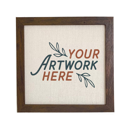 Framed Sign - Completely Custom