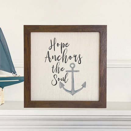 Hope Anchors the Soul - Framed Sign
