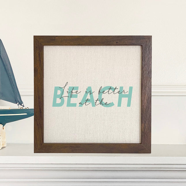 Life is Better at the Beach (Script Overlay) - Framed Sign