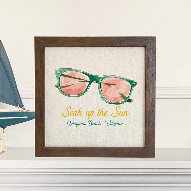 Soak Up The Sun - Custom Framed Sign
