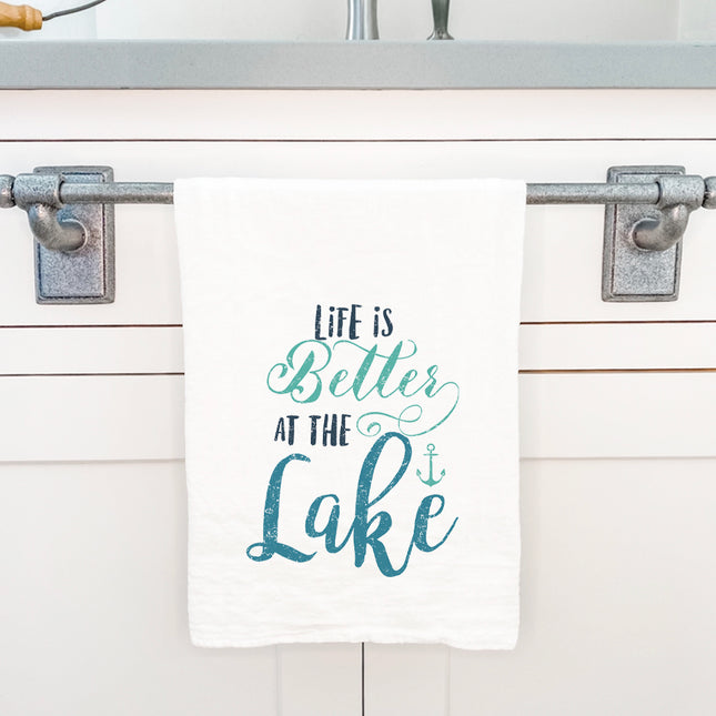 Life is Better at the Lake - Cotton Tea Towel