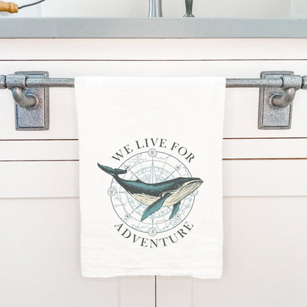 We Live for Adventure - Cotton Tea Towel