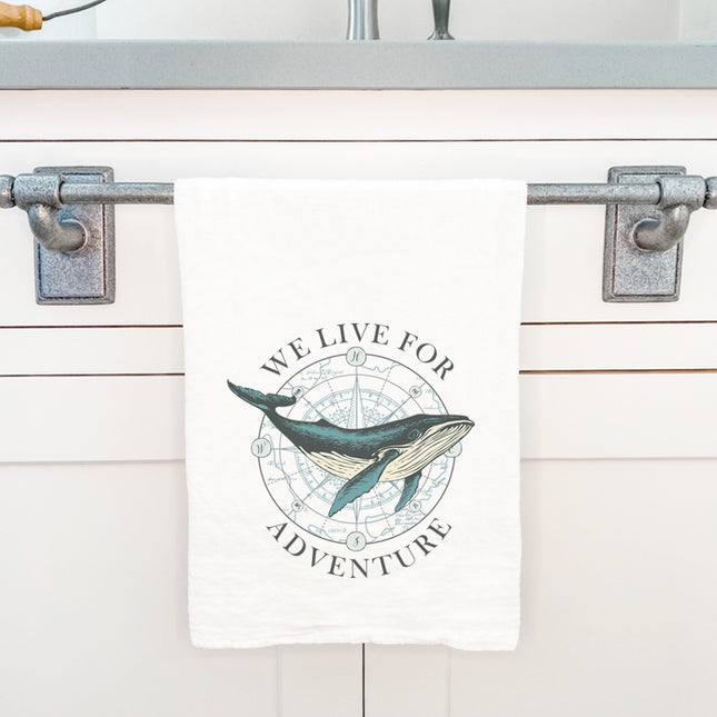 We Live for Adventure - Cotton Tea Towel