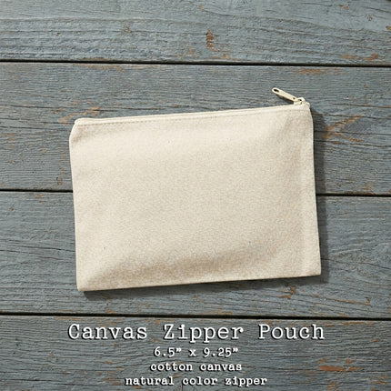 Life is Better - Custom Canvas Zipper Pouch