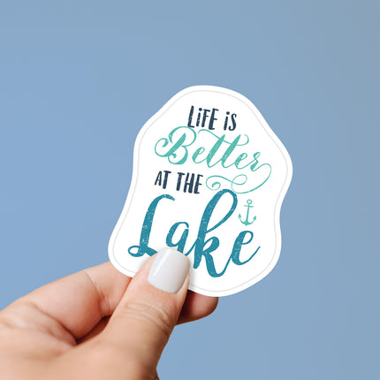 Life is Better at the Lake - Vinyl Sticker