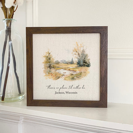 No Place I'd Rather Be w/ City, State - Custom Framed Sign