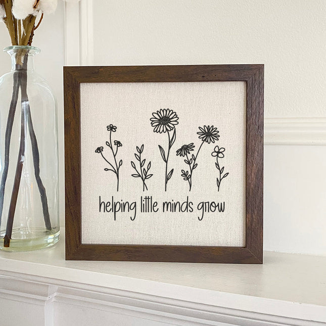 Helping Little Minds Grow - Framed Sign