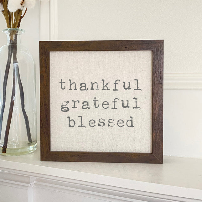 Thankful Grateful Blessed - Framed Sign