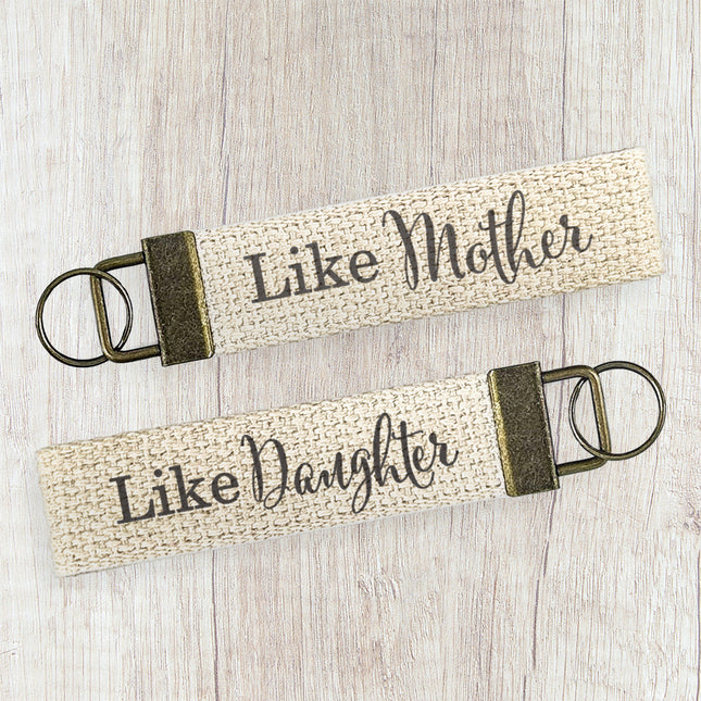 Like Mother, Like Daughter - Mother's Day Canvas Key Fob