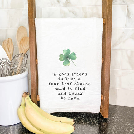 A Good Friend - St. Patrick's Day Cotton Tea Towel