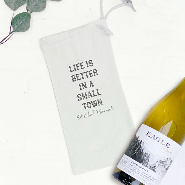 Life is Better Small Town w/ City, State - Custom Canvas Wine Bag
