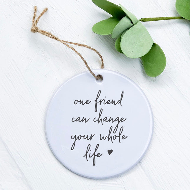 One Friend - Ornament