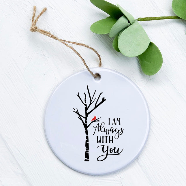 I am Always with You - Ornament