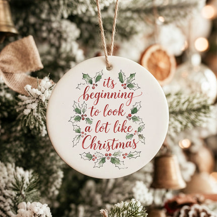 Look a lot like Christmas - Ornament