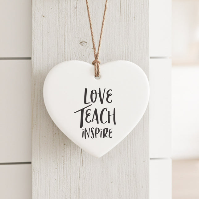 Love Teach Inspire - Heart Shaped Ornament