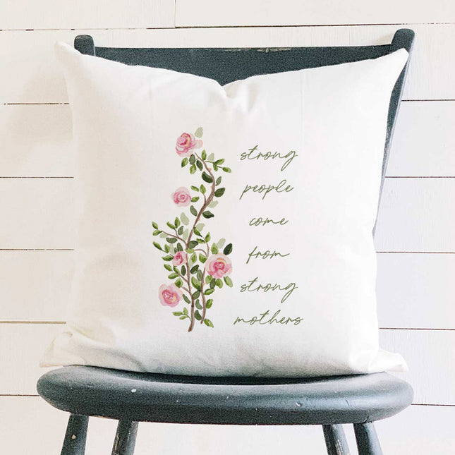 Strong Mother's - Mother's Day Square Canvas Pillow