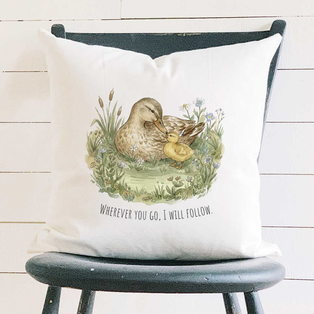 Wherever You Go I Will Follow - Square Canvas Pillow