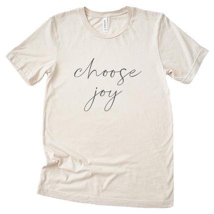 Choose Joy - Unisex T-Shirt