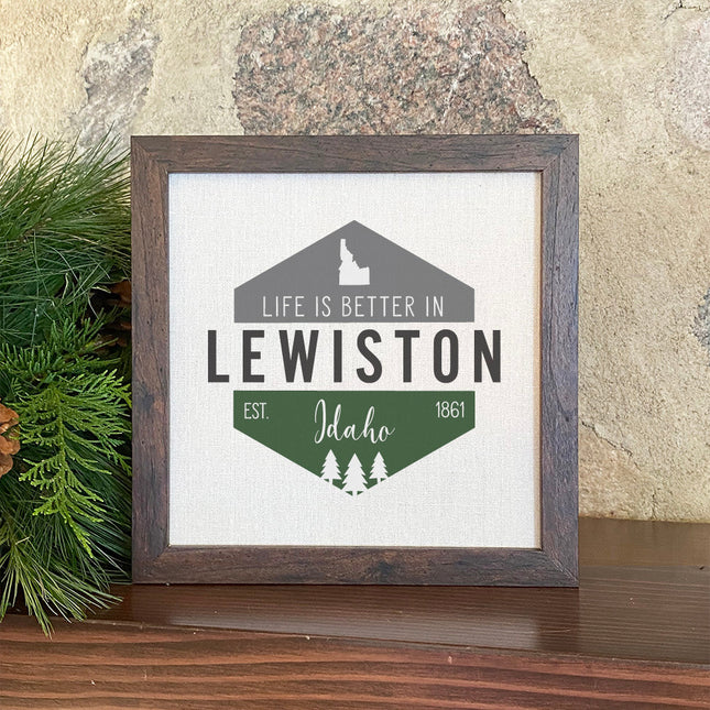 Life is Better w/ City, State - Custom Framed Sign