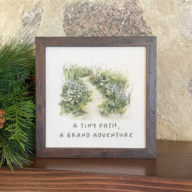 A Tiny Path - Spring Framed Sign