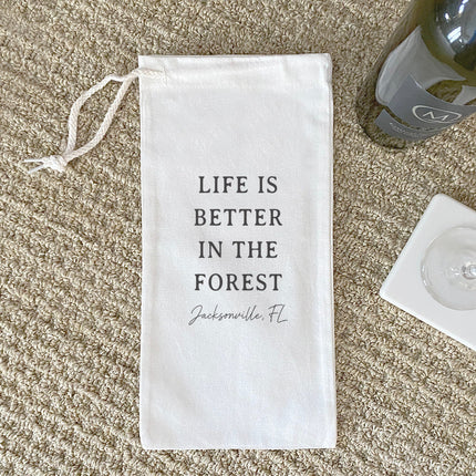 Life Is Better In The Forest - Custom Canvas Wine Bag