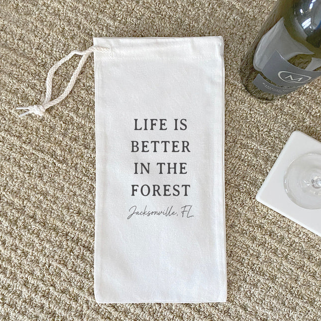 Life Is Better In The Forest - Custom Canvas Wine Bag