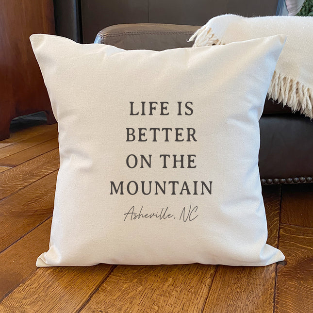 Life Is Better On The Mountain - Custom Square Canvas Pillow