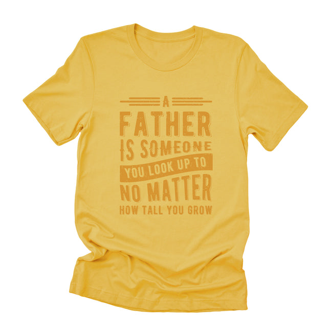 Father to Look Up To - Duo-Tone T-Shirt