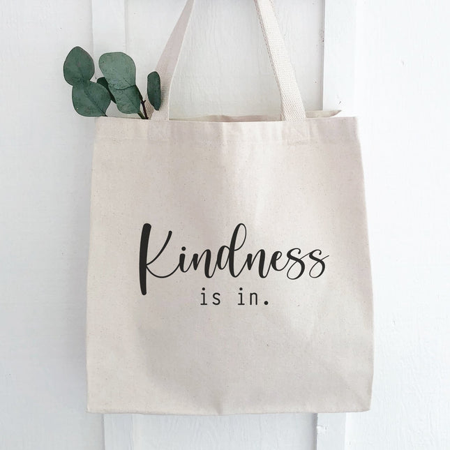 Kindness Is In - Canvas Tote Bag