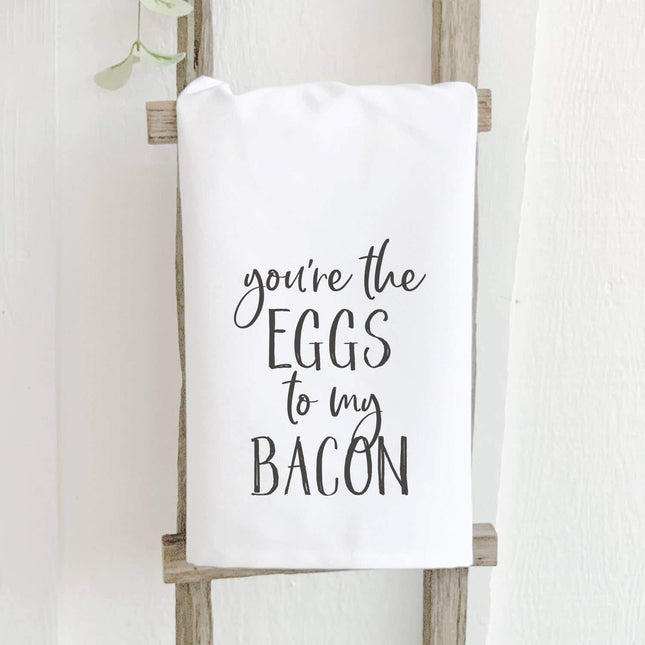 You're the Eggs to My Bacon - Cotton Tea Towel