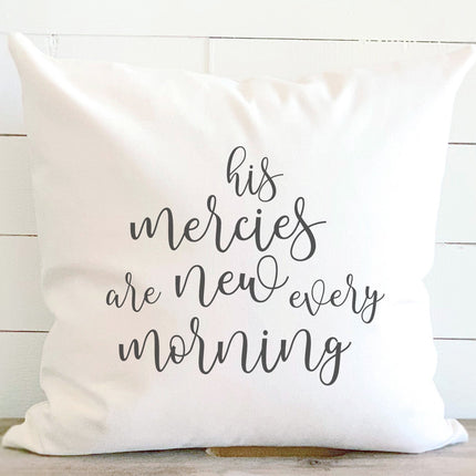 His Mercies are New Every Morning - Square Canvas Pillow